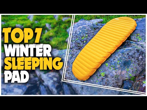 Best Winter Sleeping Pad 2023 - Top 7 Winter Sleeping Pad For Cold Weather