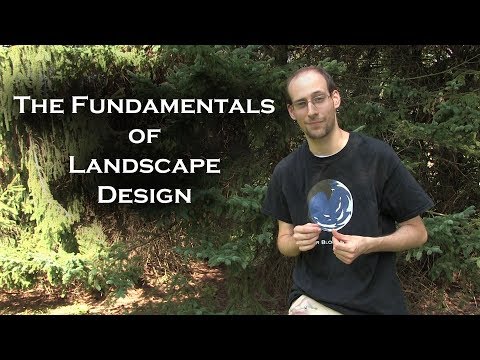 The Fundamentals of Landscape Design Pt.1